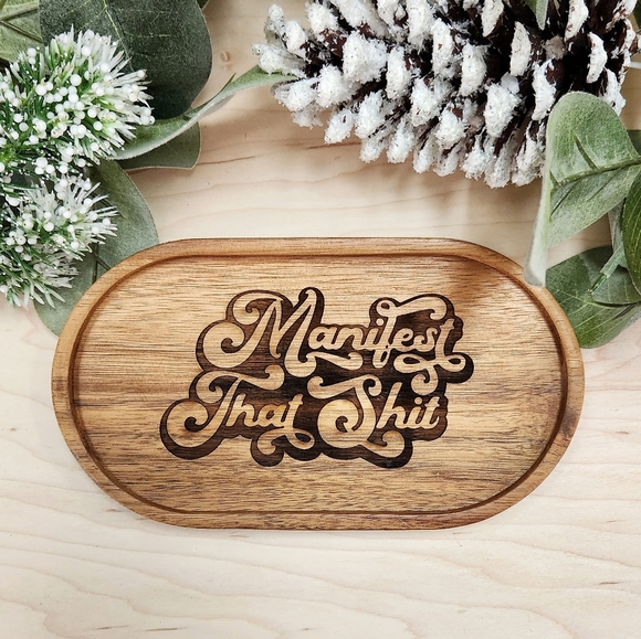 Laser Engraved Wood Trinket Tray - Manifest That Sh*t - Picture 1 of 12